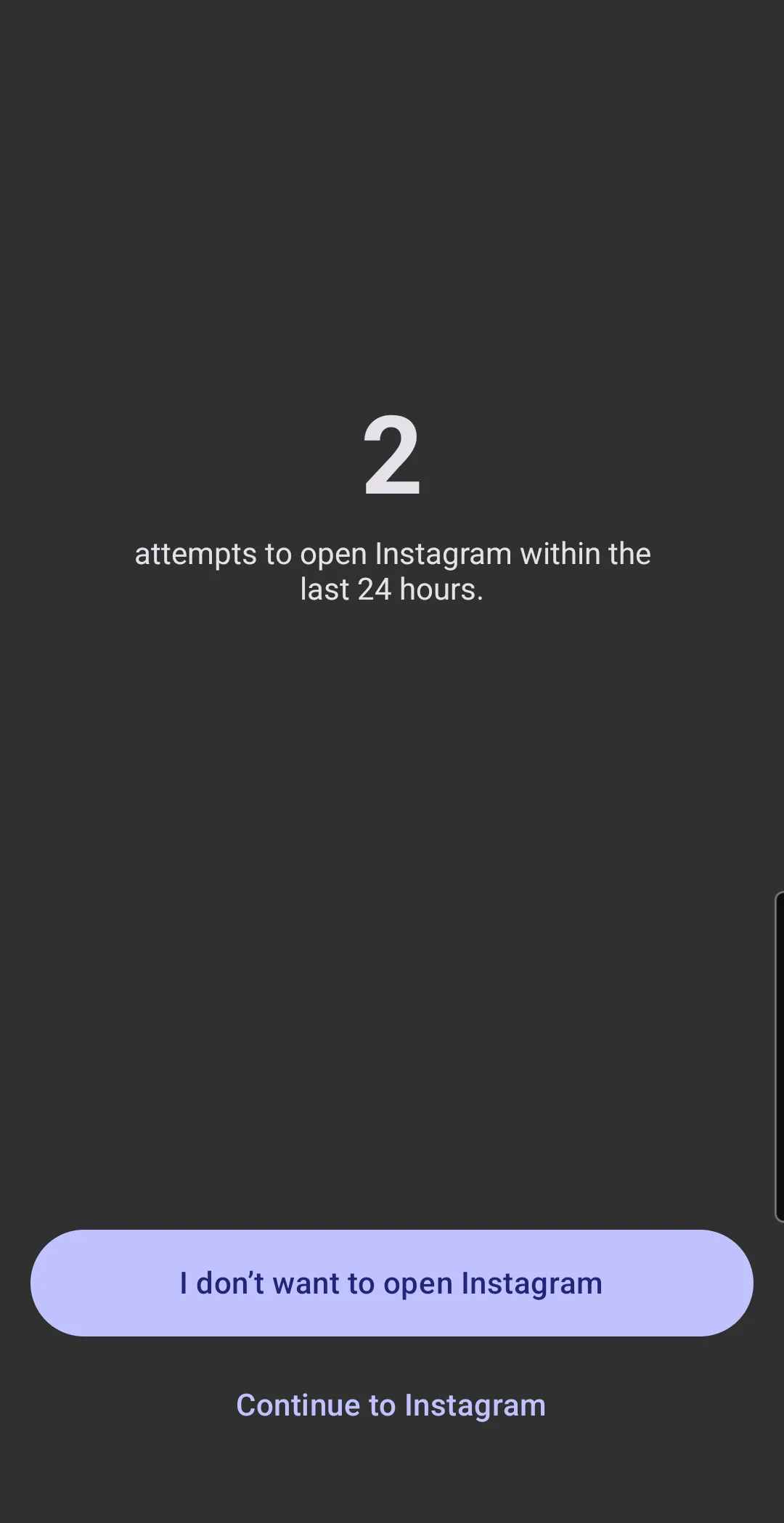one sec's screen after the pause: "2 attempts to open Instagram within the last 24 hours", with buttons reading "I don't want to open Instagram" and "Continue to Instagram"